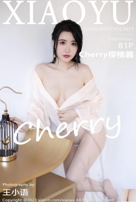 [XiaoYu] 2023.06.27 Vol.1057 Cherry Cherry Jam photo version complète[81P]