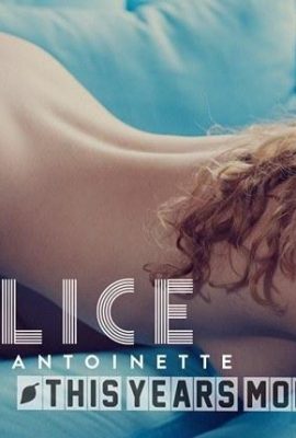 [This Years Model] 04 février 2023 – Alice Antoinette – Comptez les chemins [45P]