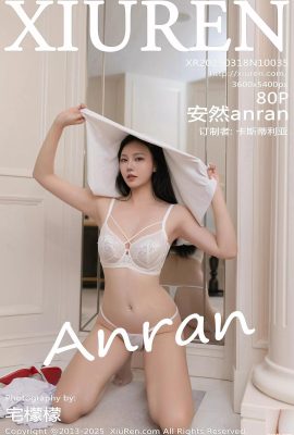 (XiuRen) 2025.03.18 Vol.10035 Anran Anran Beautiful Junes Version complète Photo (80p)