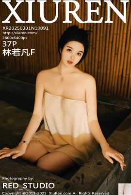 (XiuRen) 2025.03.31 Vol.10091 Lin Ruofan F Version complète Photo (37p)